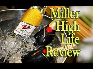 Miller High Life Beer Review