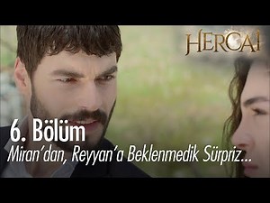 Miran'dan, Reyyan'a beklenmedik sürpriz! - Hercai 6. Bölüm