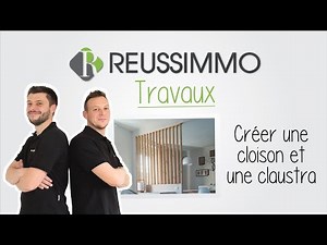 #1 REUSSIMMO TRAVAUX : Créer une cloison et une claustra