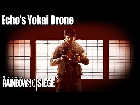 Echo's Yokai Drone Guide - Rainbow Six | Siege