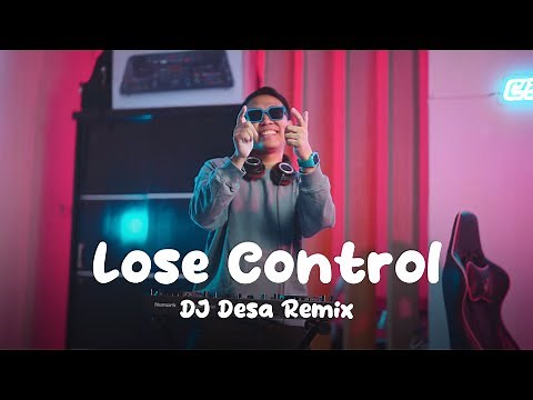 LOSE CONTROL - Teddy Swims (DJ Desa Remix)