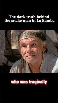 What they didn’t tell you about the Snake Man in La Bamba