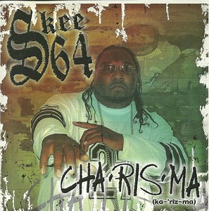 Skee 64 - Cha-Ris-Ma (ka - 'riz - ma)