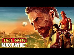 MAX PAYNE 3 - HARD DIFFICULTY - Gameplay Walkthrough FULL GAME [1080p HD] - No Commentary