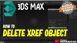 3Ds Max How To Delete Xref Object