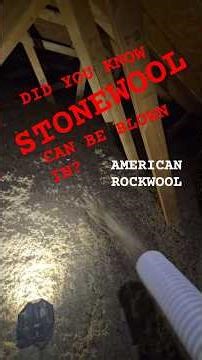 American Rockwool, a Stonewool Insulation, BLOWN IN?