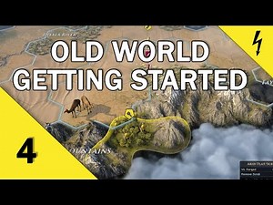 Old World - Getting Started - A Beginner's Guide - Part 4