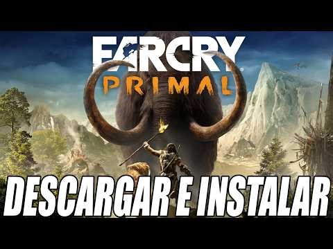 Download and Install Far Cry Primal for PC