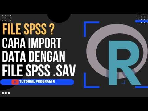 File SPSS ? Cara Import Data dengan File SPSS .SAV