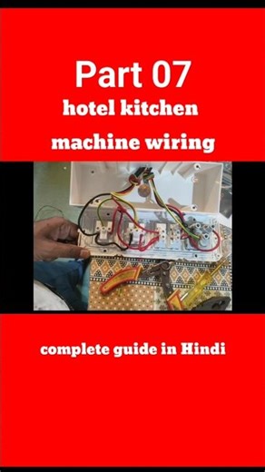 I’m Wiring My Hotel Kitchen#electricalmanoj