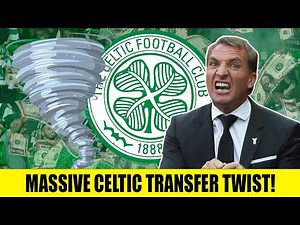 MASSIVE Celtic Transfer News After Latest Twist!
