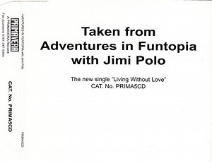 Adventures In Funtopia with Jimi Polo - Living Without Love