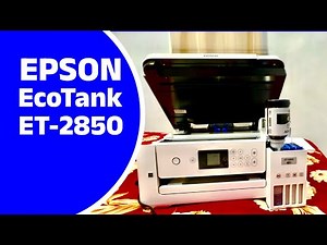 How to install EPSON EcoTank ET-2850. Unboxing EPSON ET-2850
