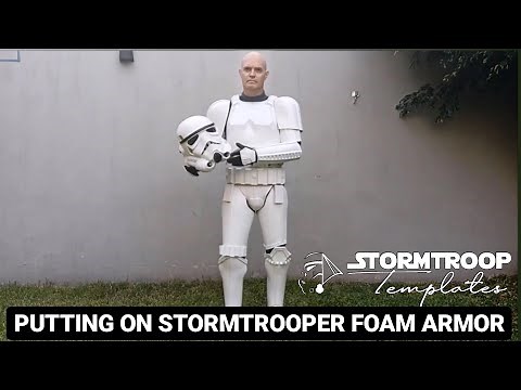 Putting on Stormtrooper foam armor