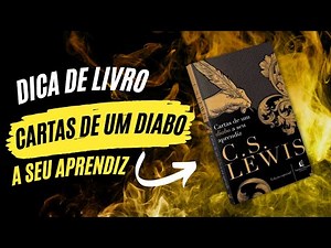 Dica de livro: Cartas de um diabo a seu aprendiz - C.S. Lewis - IMPERDÌVEL!