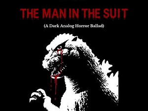 The Man In The Suit (A Dark Analog Horror Ballad)