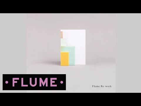 Chet Faker - Gold (Flume Re-work)