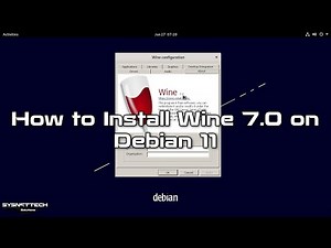 How to Install Wine 7.0 to Run Windows Programs on Debian 11 | SYSNETTECH Solutions