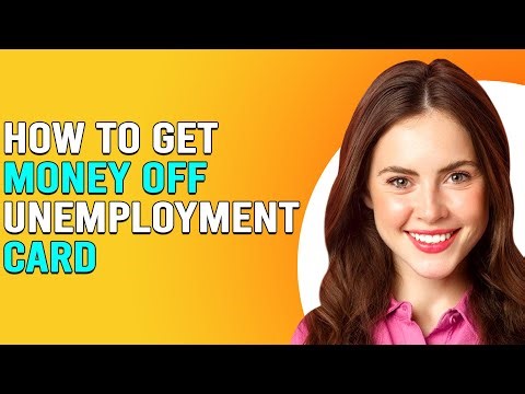 How To Get Money Off Unemployment Card (How Do I Withdraw Money From My EDD Card?)