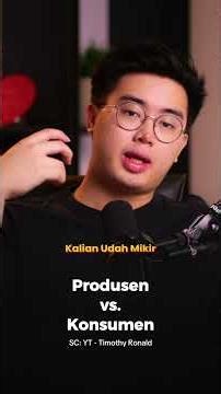 Produsen vs Konsumen, Apa Bedanya?