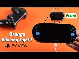 Fix- PS Vita Not Turning ON Flashing Orange Light!