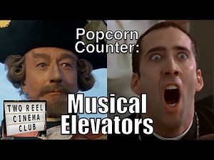Two Reel Cinema Club Ep 136: Popcorn Counter: Musical Elevators