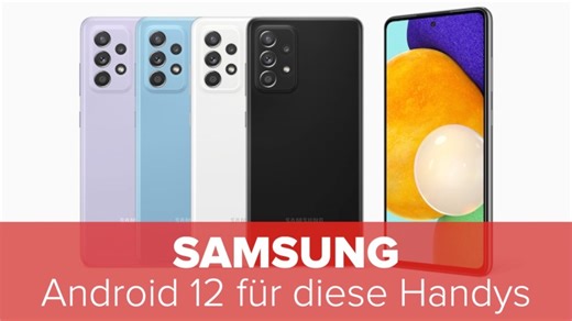 Samsung: Android 12 für diese Handys