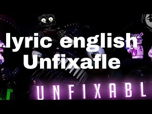 Dagames- "Unfixable" (Fnaf sister location) lyric english by DAGames