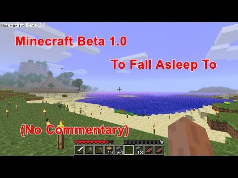 2 Hours of Minecraft Beta 1.0 Chill Gameplay as you fall Asleep (No Commentary)