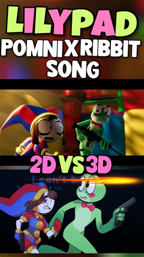 Lilypad (Pomni X Ribbit Theme Song) 2D VS 3D SPOT THE DIFFERENCE Ribbit Shoots Her Shot With Pomni!