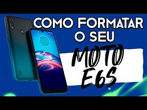 Saiba como RESETAR o seu Moto E6s! | InfanteCell