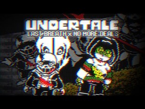 Undertale: Last Breath x No More Deals | Phase 3 (Battle Animation)