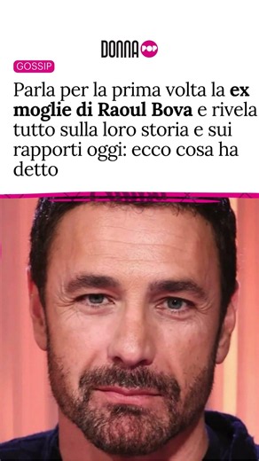 Parl la ex moglie di Raoul Bova e rivela tutto sulla loro storia e sui rapporti oggi