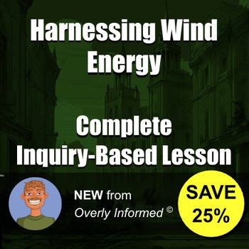 Harnessing Wind Energy Complete Inquiry-Based Lesson