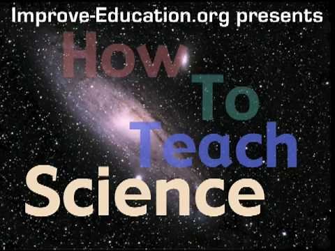 How to Teach Science