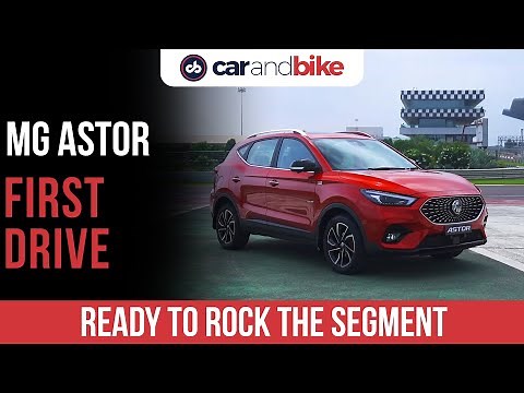2021 MG Astor Review - Interior, Exterior, Performance, Variants, Specifications & Features