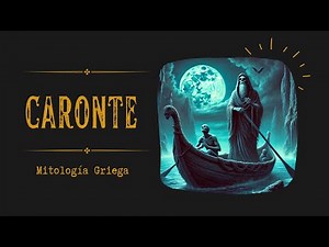 Caronte: El Barquero del Inframundo - Mitología Griega