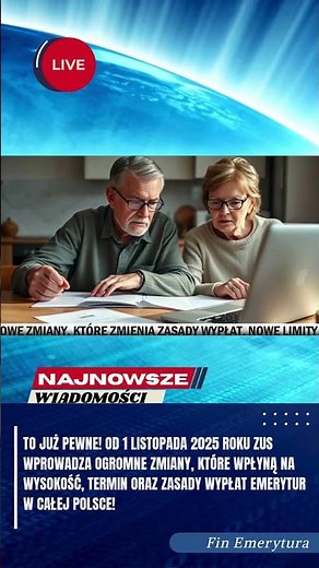 ZUS OGŁASZA REWOLUCJĘ! OD LISTOPADA 2025 NOWE ZASADY EMERYTUR, LIMITY I WYŻSZE WYPŁATY!