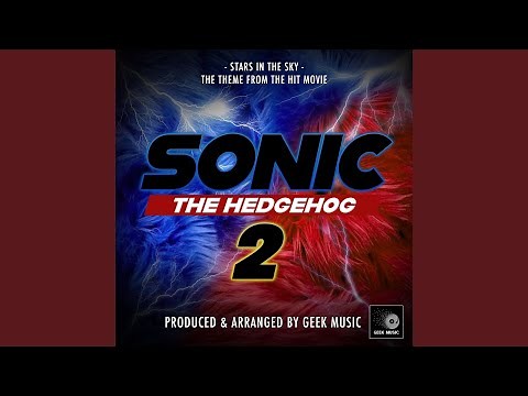 Stars In The Sky (From "Sonic The Hedgehog 2")