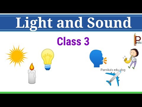 Light and Sound Class 3 Science CBSE || Grade 3 science Light and Sound
