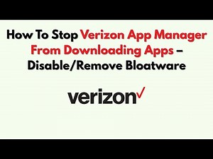 How To Stop Verizon App Manager From Downloading Apps – Disable/Remove Bloatware