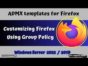 Import ADMX Policy Templates to Manage Mozilla Firefox Browser on Group Policy | Windows Server 2019