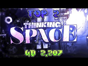GD (TOP 1) Thinking Space II 2.207 (Level Showcase)