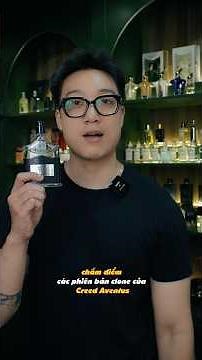 Các chai nước hoa clone của Creed Aventus đáng mua trong tầm giá