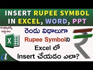 Insert & Type Indian Rupee Symbol in Excel Telugu || 2 Methods || computersadda.com