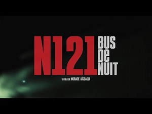N121 - Bus de Nuit (2025) - Bande annonce HD