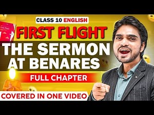 The Sermon at Benares Class 10 | Chapter 10 | CBSE/Summary/Questions And Answers/In Hindi | Dear Sir