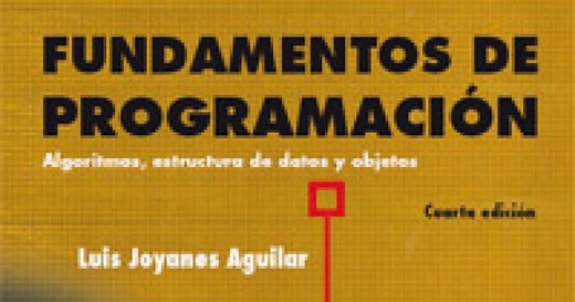 Fundamentos de Programación - 4ta Edición - Luis Joyanes Aguilar.pdf