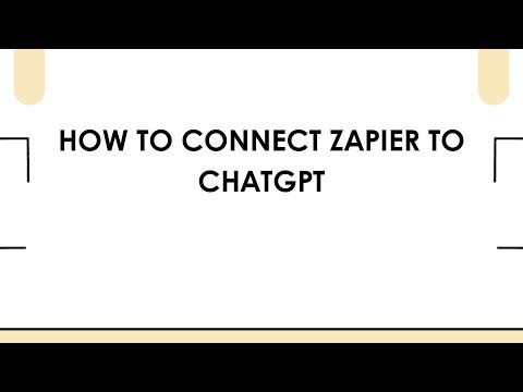 How To Connect Zapier To ChatGPT