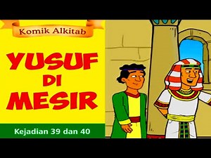 YUSUF DI MESIR - Juru Minum dan Juru Roti - Potifar - cerita alkitab sekolah minggu 2020